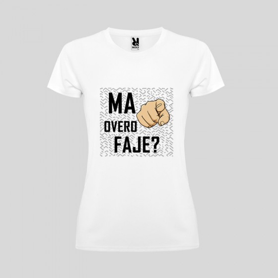 T-shirt Donna "Ma tu overo faje?"